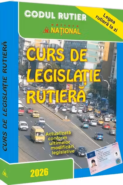 Curs de legislație rutiera - 2026