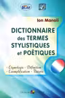 Ditionnaire des termes stylistiques et poetiques. Ion Manole. 2012. Epigraf