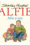 ALFIE SI TATA. Shirley Hughes