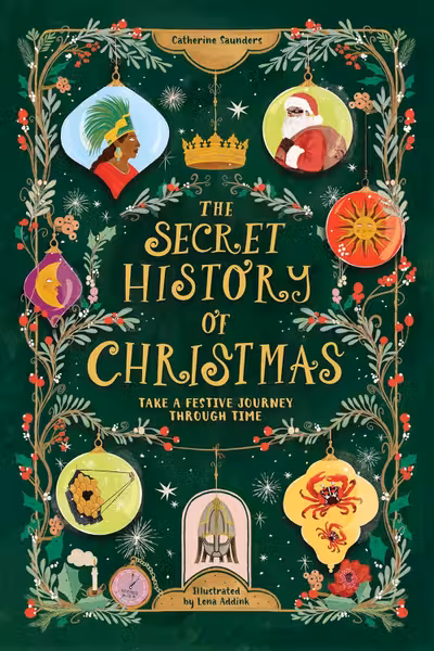 The Secret History of Christmas