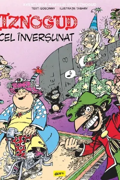 Iznogud 10. Iznogud cel inversunat