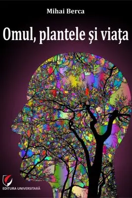 Omul, plantele si viata