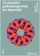 10 abordări psihoterapeutice ale depresiei