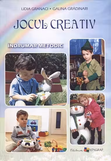 Jocul creativ. Indrumar metodic