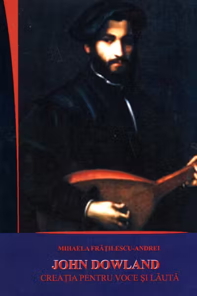 John Dowland. Creația pentru voce și lăută