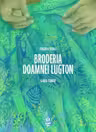 Broderia doamnei Lugton