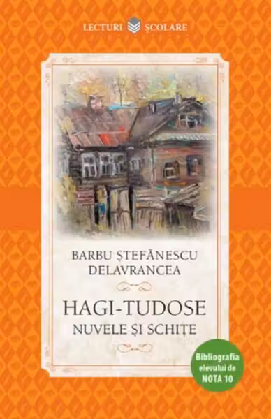 Lecturi scolare HAGI TUDOSE NUVELE SI SCHITE