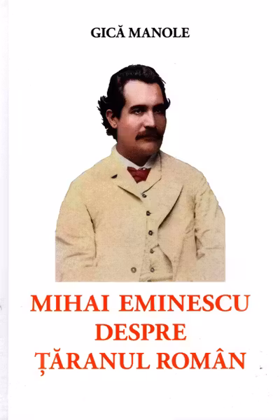 Mihai Eminescu despre taranul roman