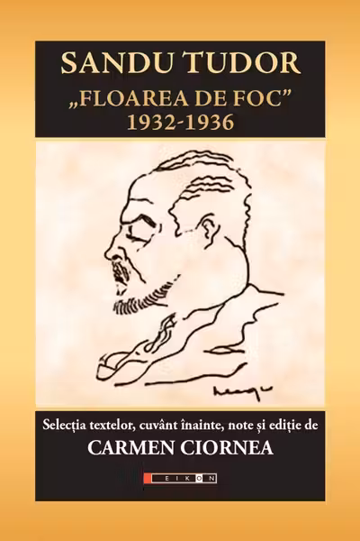 Sandu Tudor - Floarea de foc 1932-1936
