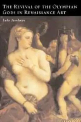 The Revival of the Olympian Gods in Renaissance Art