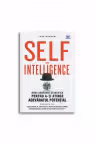 Self-intelligence: Noua abordare stiintifica pentru a-ti atinge adevaratul potential