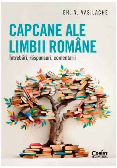 Capcane ale limbii romane. Intrebari raspunsuri comentarii