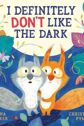I Definitely Don't Like The Dark (PB)