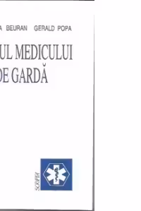 Ghidul medicului de garda. Volumul 1