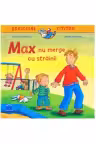 Max nu merge cu strainii