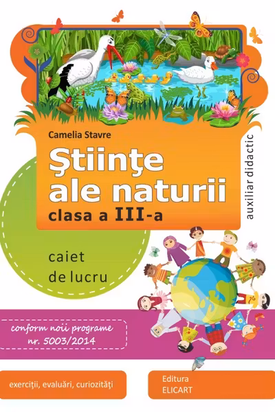 Ştiinţe ale naturii clasa a III-a. Caiet de lucru