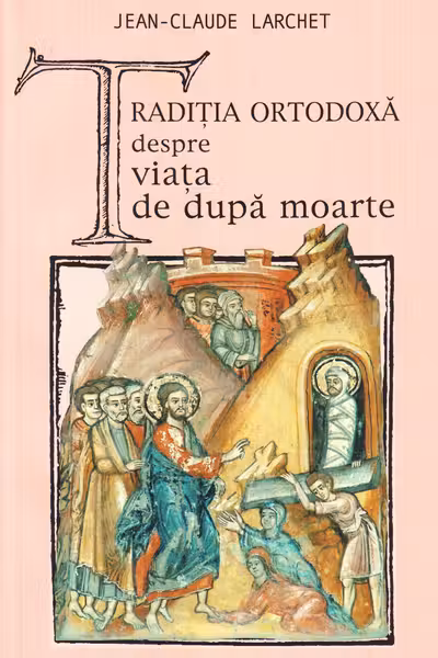 Tradiția ortodoxă despre viața de după moarte
