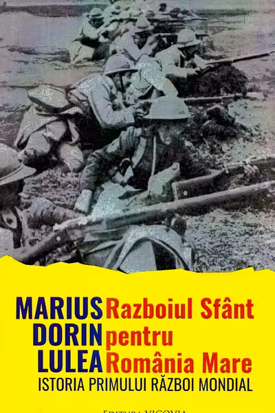 Razboiul sfant pentru Romania Mare