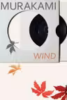 Hear the Wind Sing: Two Novels