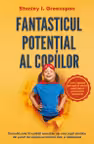 Fantasticul potential al copiilor