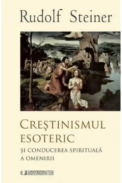 Crestinismul esoteric si Conducerea Spirituala