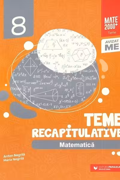 Matematica - Clasa 8 - Teme recapitulative