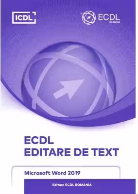 ECDL Editare de text. Microsoft Word 2019