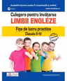 Culegere pentru invatarea limbii engleze. Fise de lucru practice Clasele 0-4
