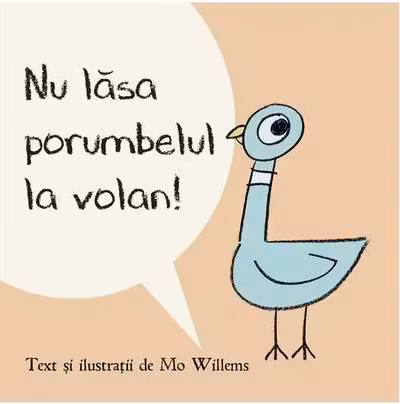 Nu lasa porumbelul la volan!