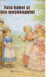 Fata babei si fata mosneagului