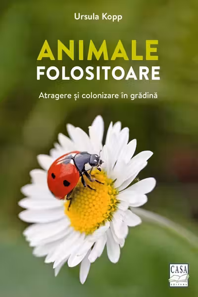 Animale folositoare. Atragere si colonizare in gradina