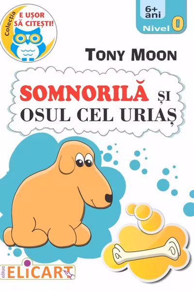 Somnorilă și osul cel uriaș. Nivel 0 (6+ ani)