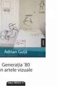 Generatia `80 in artele vizuale