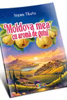 Colorez. Moldova mea cu aroma de gutui