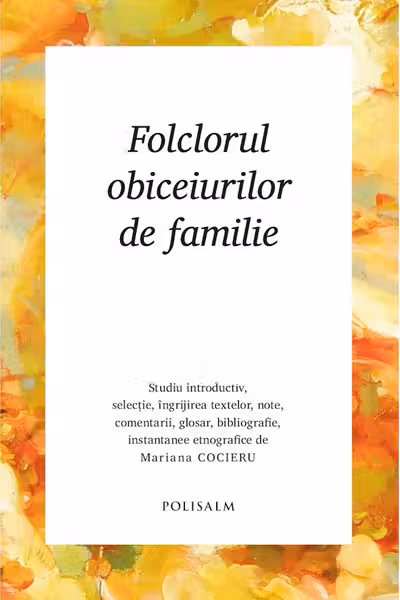 Folclorul obiceiurilor de familie