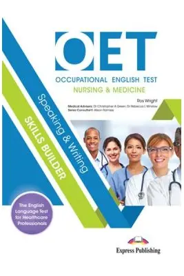Curs limba engleza OET Speaking and Writing Skills builder (Nursing and medicine) Manual cu Digibook app.