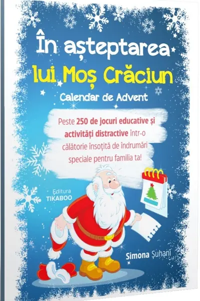 În așteptarea lui Moș Crăciun. Calendar de Advent