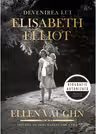 Devenirea lui Elisabeth Elliot