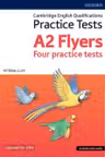 Cambridge English Qualifications Practice Tests A2 Flyers Four practice tests