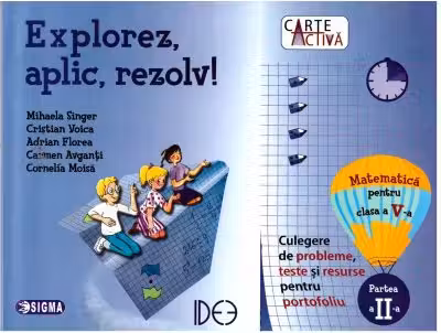 Explorez, aplic, rezolv! Matematică - Clasa 5. Partea 2