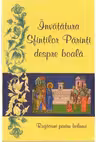 Invatatura Sfintilor Parinti despre boala. Rugaciuni pentru bolnavi