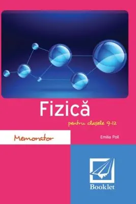 Memorator de fizica pentru clasele 9-12