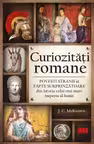 Curiozități romane