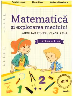 Auxiliar pentru clasa a 2- a. Matematica si explorarea mediului, semestrul al 2-lea - Aurelia Seulean