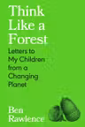 Think Like a Forest