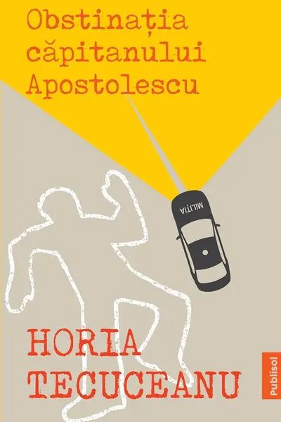 Obstinatia Capitanului Apostolescu