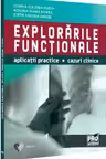 Explorarile functionale. Aplicatii practice, cazuri clinice