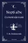 Nopti albe. Oameni sarmani