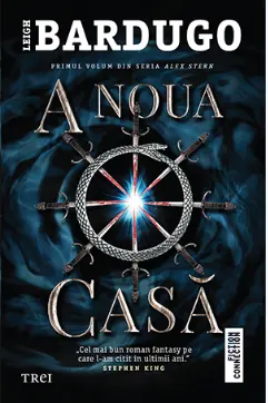 A noua casa (volumul 1 din seria Alex Stern)