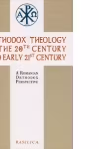 Orthodox Theology in the 20th century and early 21st century